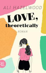 Icon image Love, theoretically: Roman