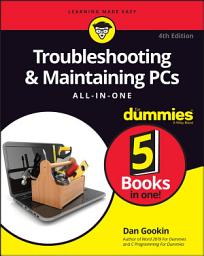 Icon image Troubleshooting & Maintaining PCs All-in-One For Dummies: Edition 4