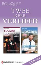 Icon image Twee keer verliefd (2-in-1): Een fantastische man (Twee keer verliefd deel 1); Een fantastische vader (Twee keer verliefd deel 2)