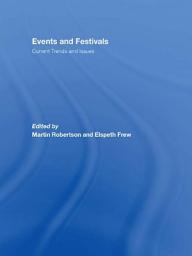 Icon image Events and Festivals: Current Trends and Issues