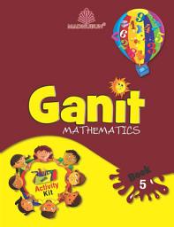 Icon image Ganit Mathematics  5