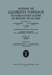 Icon image Ergebnisse der Allgemeinen Pathologie und Pathologischen Anatomie des Menschen und der Tiere