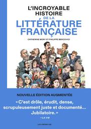 Icon image L'Incroyable Histoire de la littérature française