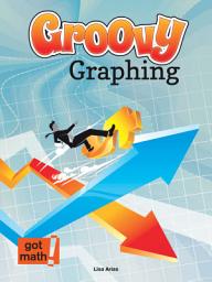 Icon image Groovy Graphing: Quadrant One and Beyond