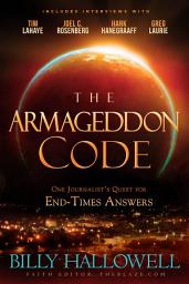 Icon image The Armageddon Code: One Journalist's Quest for End-Times Answers