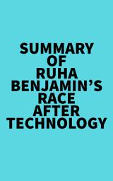 Icon image Summary of Ruha Benjamin's Race After Technology