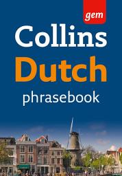 Icon image Collins Gem Dutch Phrasebook and Dictionary (Collins Gem)