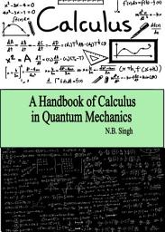 Icon image A Handbook of Calculus in Quantum Mechanics