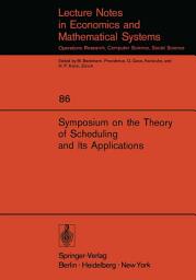 Icon image Symposium on the Theory of Scheduling and Its Applications