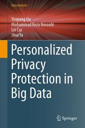 Icon image Personalized Privacy Protection in Big Data