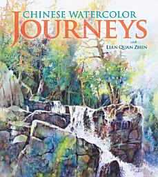 Icon image Chinese Watercolor Journeys With Lian Quan Zhen