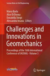 Icon image Challenges and Innovations in Geomechanics: Proceedings of the 16th International Conference of IACMAG - Volume 3