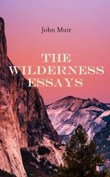 Icon image The Wilderness Essays