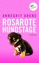 Icon image Rosarote Hundstage: Roman