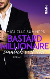 Icon image Bastard Millionaire - sinnlich verführt: Roman. Eine sexy Boss Romance in Genua