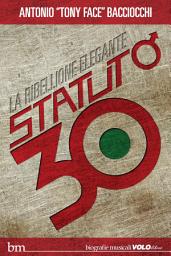 Icon image Statuto / 30: La ribellione elegante