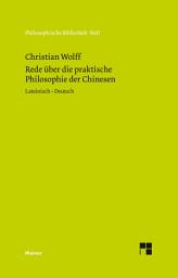 Icon image Oratio de sinarum philosophia practica. Rede über die praktische Philosophie der Chinesen: Zweisprachige Ausgabe