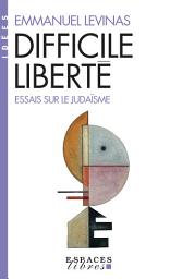 Icon image Difficile Liberté: Essais sur le judaïsme