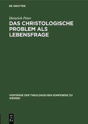 Icon image Das christologische Problem als Lebensfrage