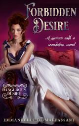 Icon image Forbidden Desire: a darkly sensual historical romance