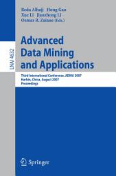 Icon image Advanced Data Mining and Applications: Third International Conference, ADMA 2007, Harbin, China, August 6-8, 2007 Proceedings