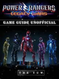 Icon image Power Rangers Legacy Wars Game Guide Unofficial