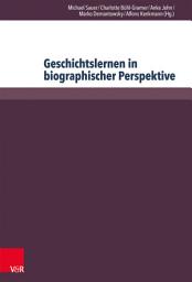 Icon image Geschichtslernen in biographischer Perspektive: Nachhaltigkeit – Entwicklung – Generationendifferenz