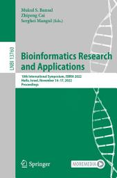 Icon image Bioinformatics Research and Applications: 18th International Symposium, ISBRA 2022, Haifa, Israel, November 14–17, 2022, Proceedings