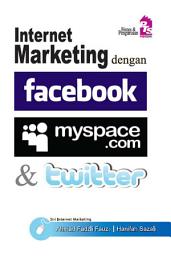 Icon image Internet Marketing dengan Facebook, Myspace dan Twitter