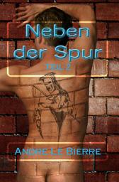 Icon image Neben der Spur II: Teil 2