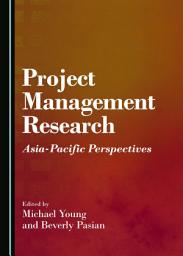 Icon image Project Management Research: Asia-Pacific Perspectives