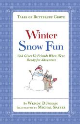 Icon image Winter Snow Fun: God Gives Us Friends When We’re Ready for Adventure