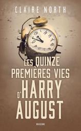 Icon image Les Quinze premières vies d'Harry August