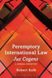 Icon image Peremptory International Law - Jus Cogens: A General Inventory