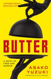 Icon image Butter: A Novel of Food and Murder