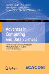 Icon image Advances in Computing and Data Sciences: 4th International Conference, ICACDS 2020, Valletta, Malta, April 24–25, 2020, Revised Selected Papers