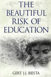 Icon image Beautiful Risk of Education