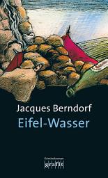 Icon image Eifel-Wasser: Der 10. Siggi-Baumeister-Krimi