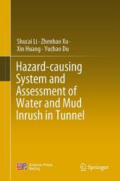 Icon image Hazard-causing System and Assessment of Water and Mud Inrush in Tunnel