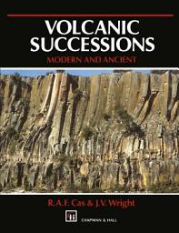 Icon image Volcanic Successions Modern and Ancient: A geological approach to processes, products and successions