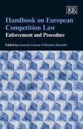 Icon image Handbook on European Competition Law: Enforcement and Procedure