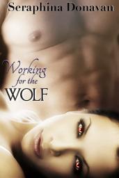 Icon image Working For the Wolf: A BBW/Shifter Romance