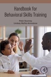 Icon image Handbook for Behavioral Skills Training