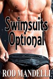 Icon image Gay Sex Confessions #2: Swimsuits Optional: M/M Jock Erotica