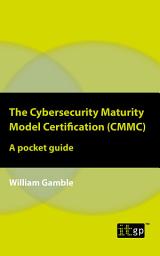 Icon image The Cybersecurity Maturity Model Certification (CMMC) – A pocket guide