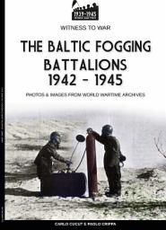 Icon image The Baltic fogging battalions 1942-1945