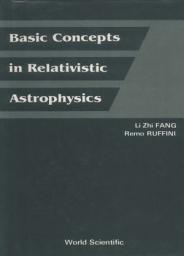 Icon image Basic Concepts In Relativistic Astrophysics