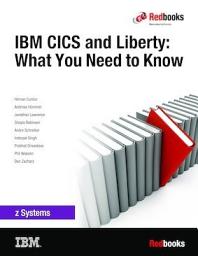 Icon image IBM CICS and Liberty: What You Need to Know