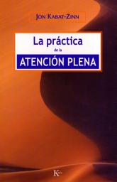 Icon image La práctica de la atención plena