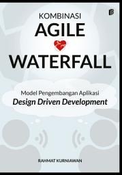 Icon image Kombinasi Agile & Waterfall Model Pengembangan Aplikasi Design Driven Development